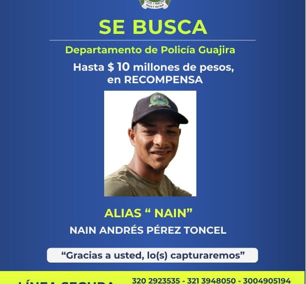 Alias Nain, el más buscado de La Guajira por la Policía