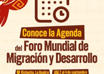 Riohacha, sede del Foro Mundial de Migración y Desarrollo con una nutrida agenda académica y cultural