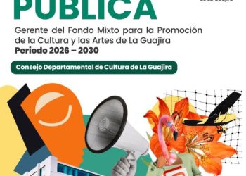 Consejo Departamental de Cultura de La Guajira abre convocatoria pública para la Gerencia del Fondo Mixto de Cultura