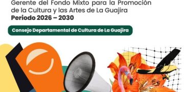 Consejo Departamental de Cultura de La Guajira abre convocatoria pública para la Gerencia del Fondo Mixto de Cultura